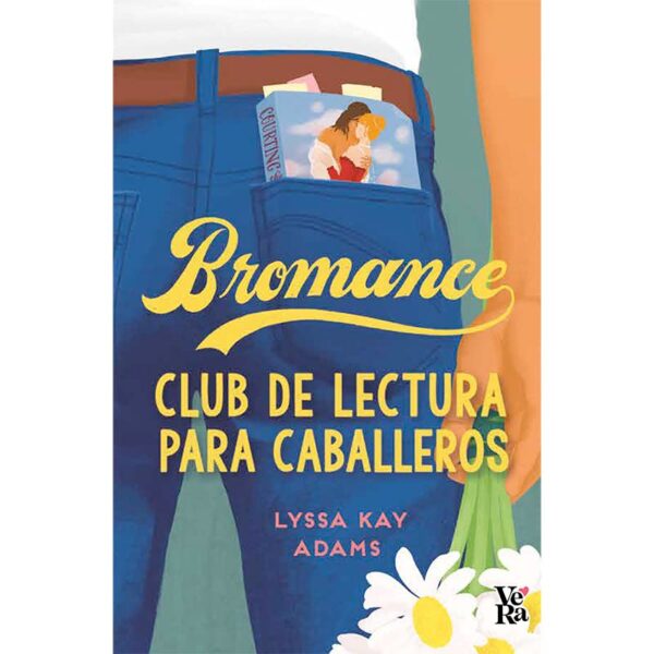 Bromance. Club de lectura para Lyssa Kay Adams