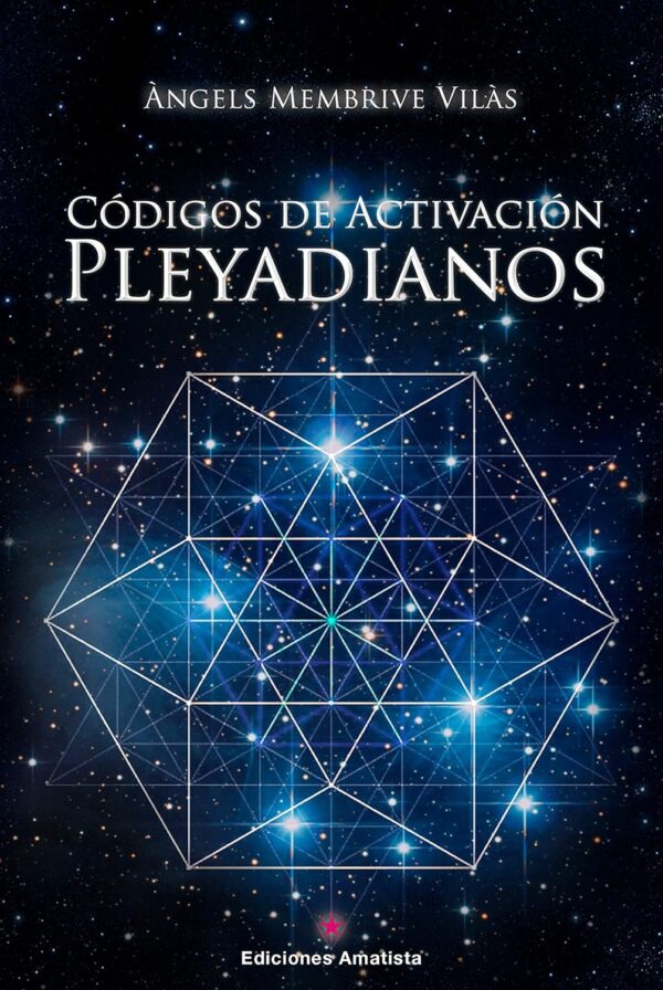 Codigos de activacion pleyadianos de Angels Membrive Vilas