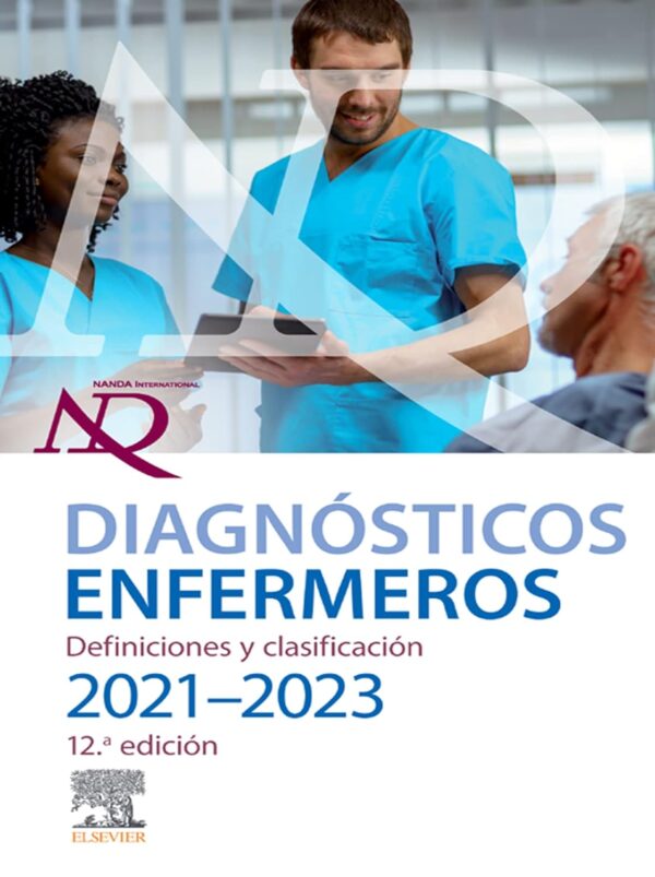 Diagnósticos enfermeros. Definiciones y clasificación 2021-2023 de NANDA International