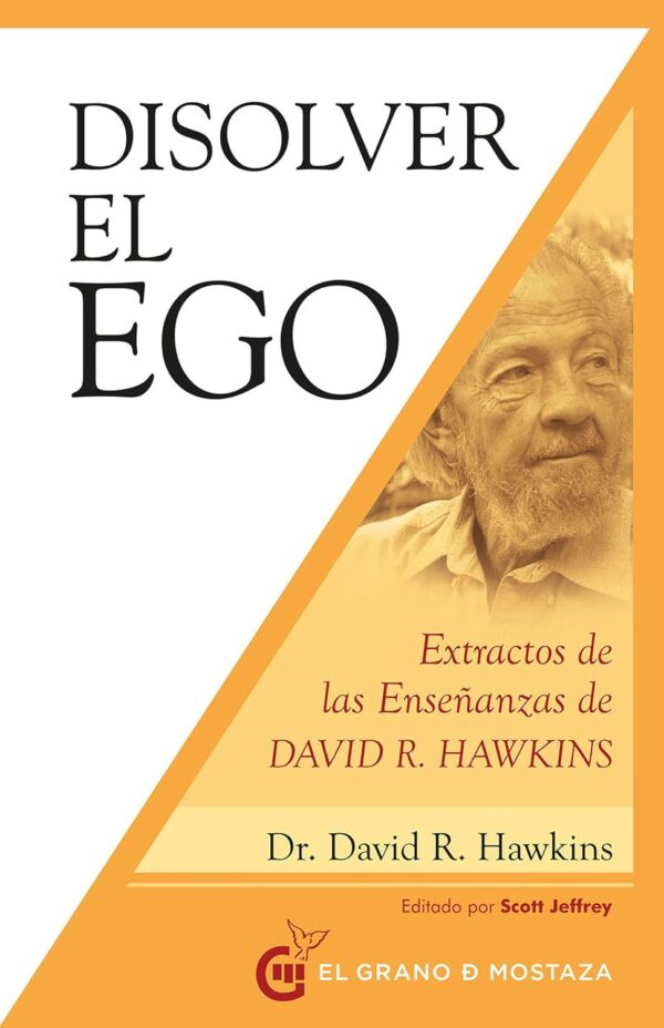 Disolver el ego de David R. Hawkins