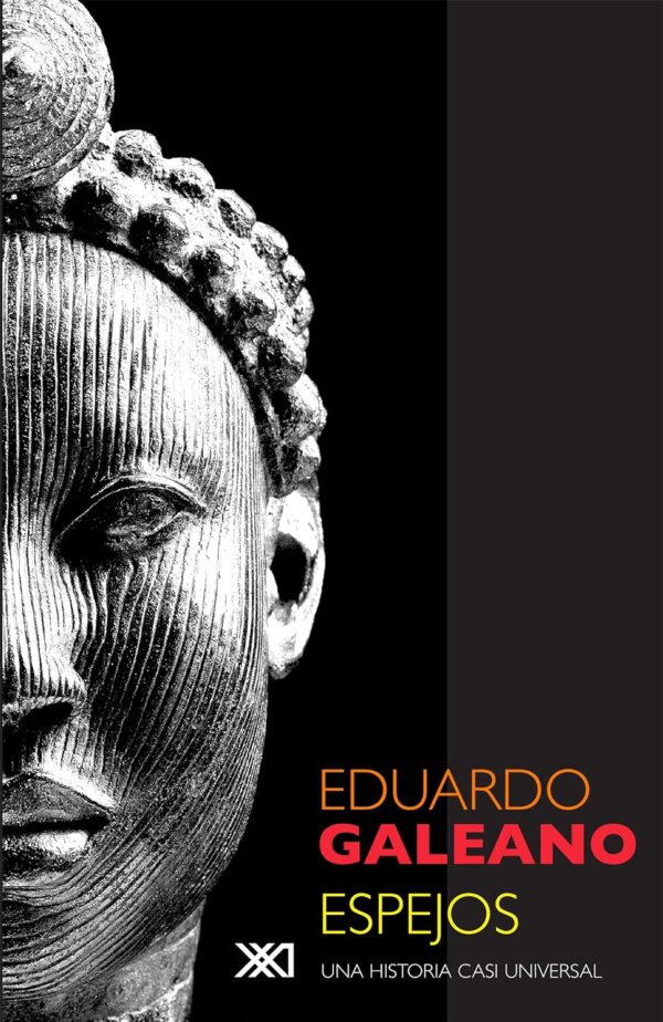 Espejos: Una historia casi universal de Eduardo Galeano