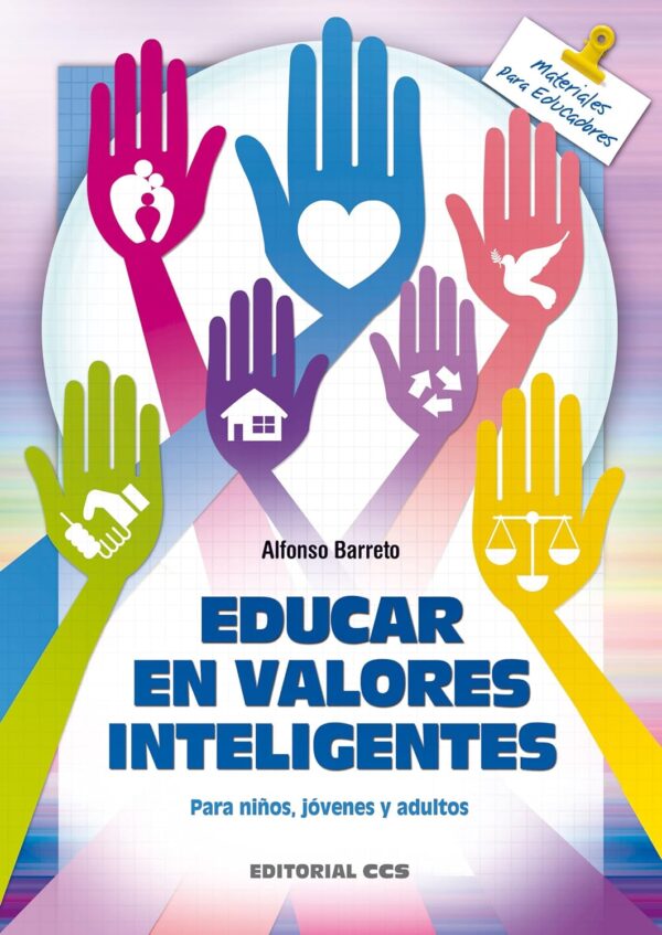 Educar en valores inteligentes de Alfonso Barreto Nieto
