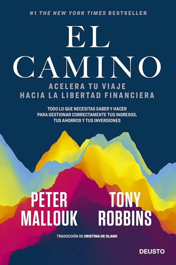 El Camino Acelera tu Viaje hacia la Libertad Financiera de Tony Robbins