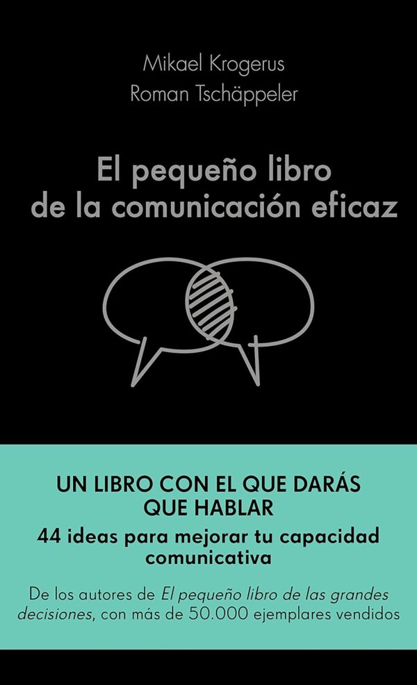 El pequeño libro de la comunicacion eficaz de Mikael Krogerus