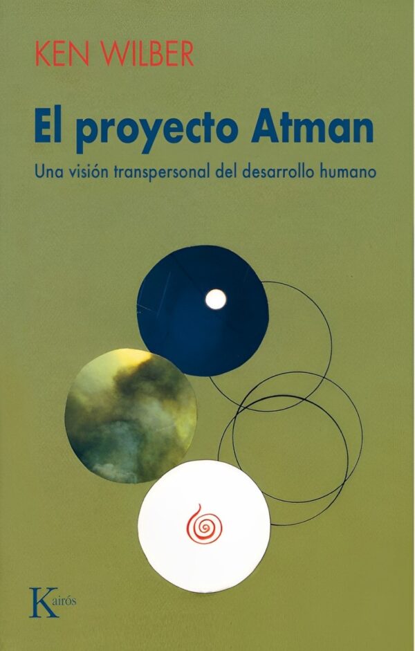 El proyecto Atman de Ken Wilber