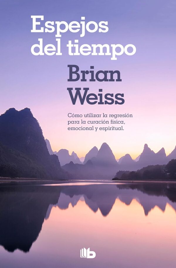 Espejos del tiempo de Brian Weiss