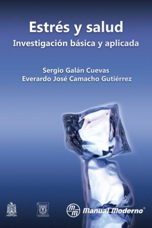 Estrés y salud investigación básica y aplicada de Sergio galán Cuevas