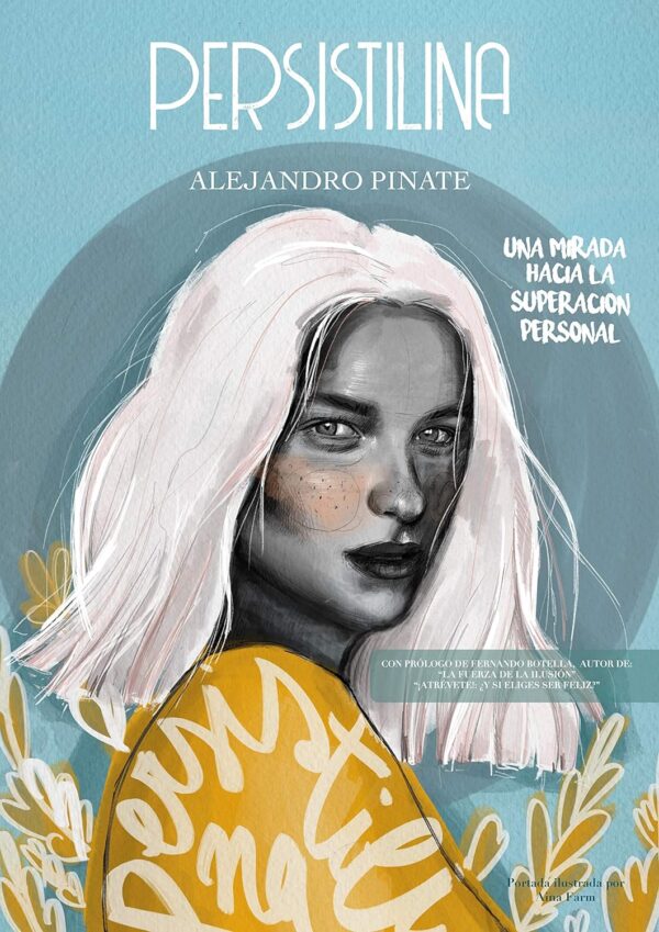 La Persistilina: El libro que ha puesto de moda la perseverancia de Alejandro Pinate