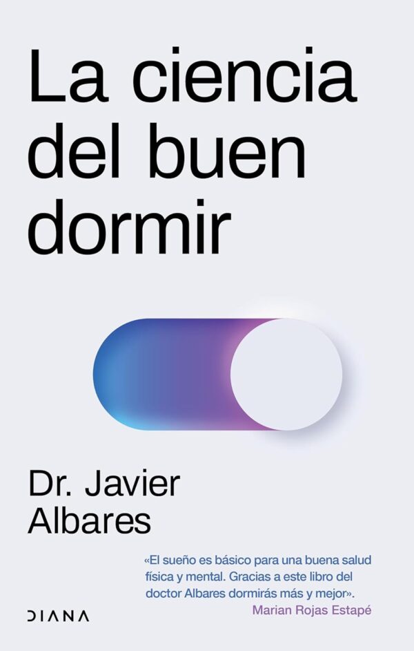 La ciencia del buen dormir de Dr. Javier Albares