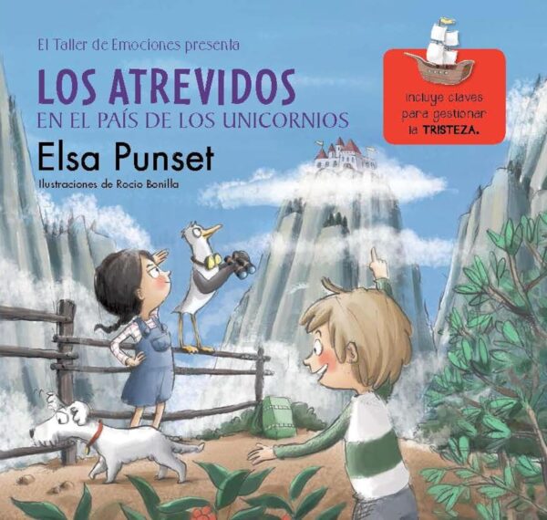 Los Atrevidos en el País de los Unicornios (Tristeza) de Elsa Punset