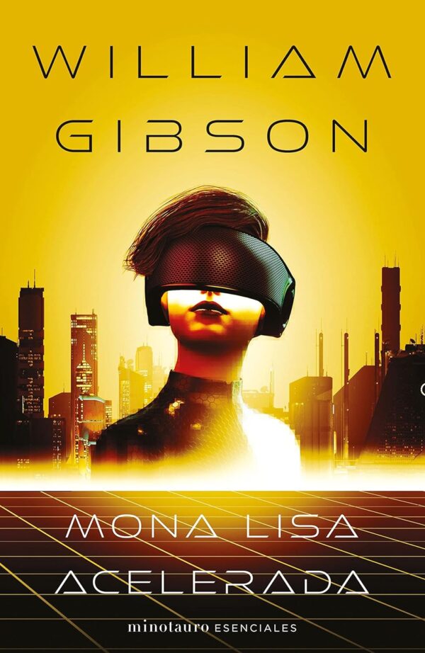 Neuromante 3. Mona Lisa acelerada de William Gibson