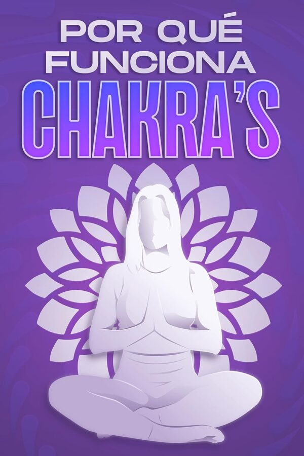 Por qué fucionan los Chakras de Sherry Lee