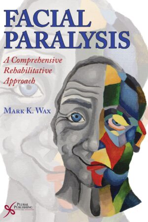 Rehabilitación de Parálisis Facial de Mark K. Wax