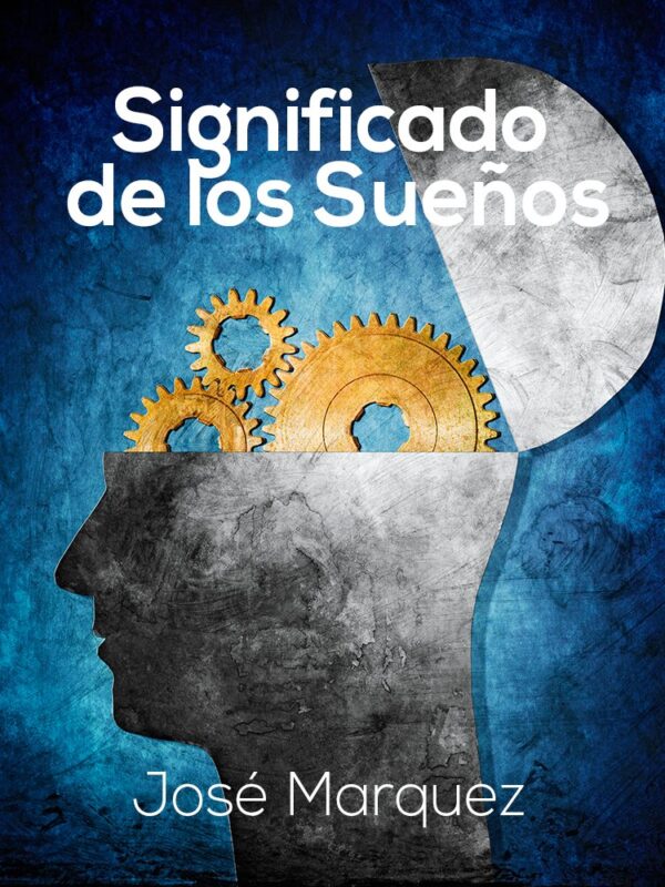 Significado de los sueños de José Marquez