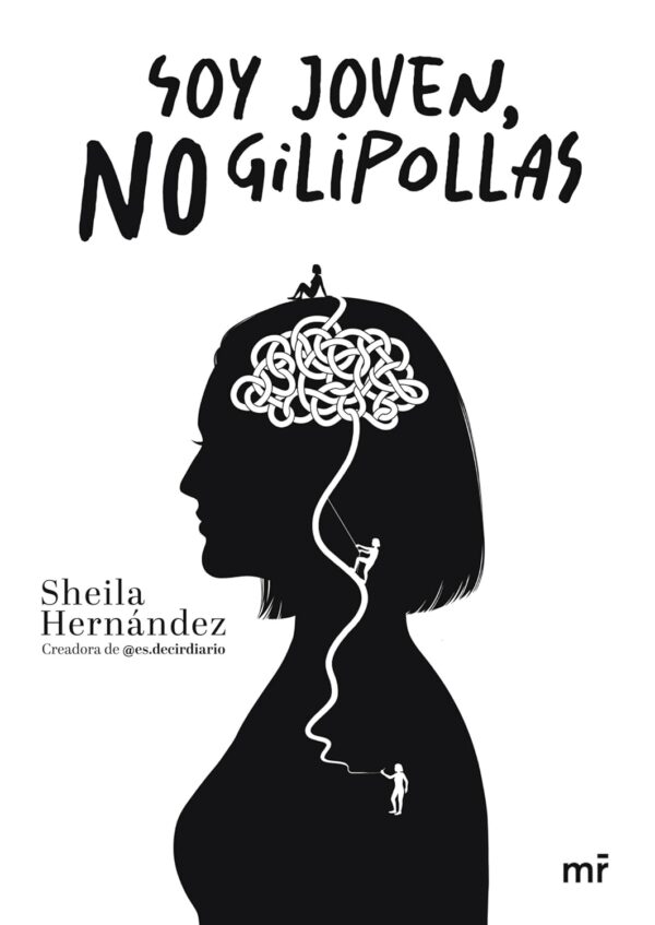 Soy joven, no gilipollas de Sheila Hernández @es.decirdiario