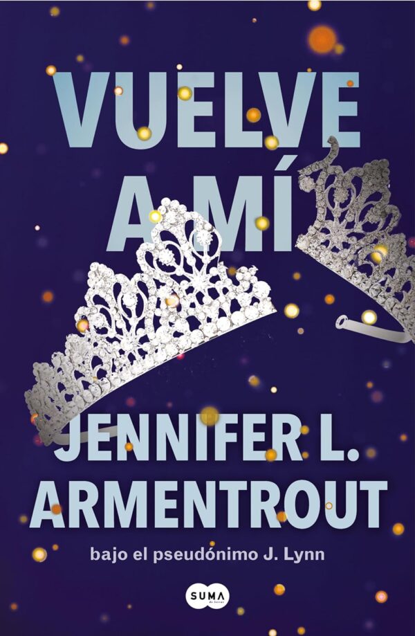 Te esperare 3 Vuelve a mi de Jennifer L. Armentrout