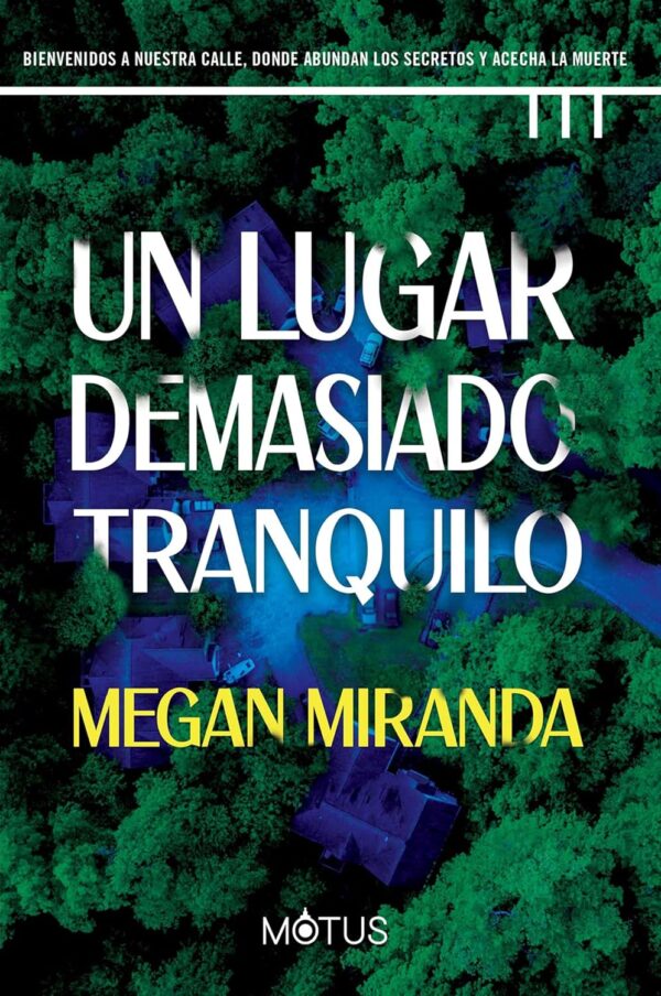 Un lugar demasiado tranquilo de Megan Miranda