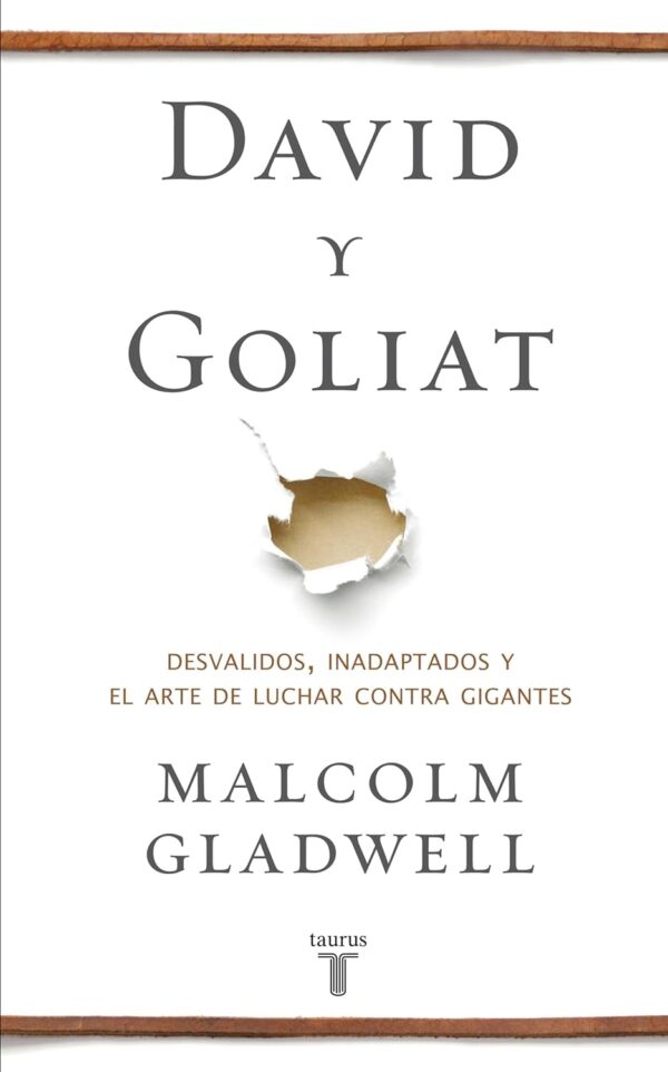 David y Goliat Desvalidos inadaptados y el arte de luchar contra gigantes