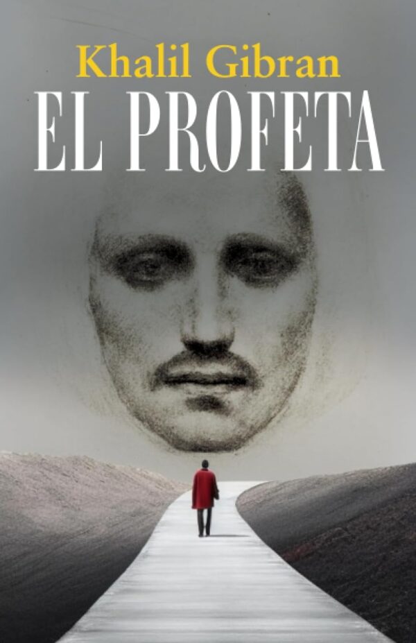 El Profeta de Gibran Khalil Gibran
