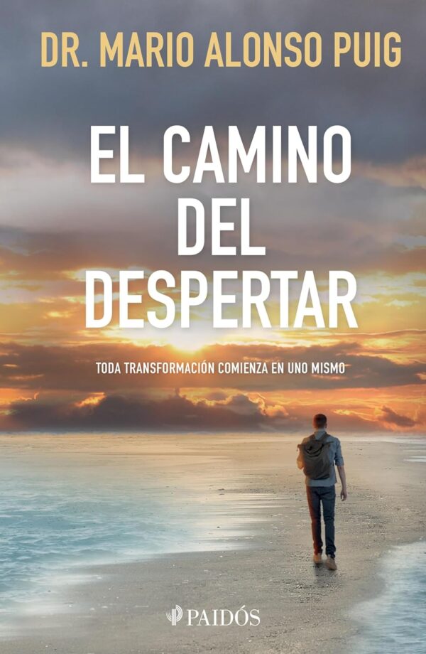 El camino del despertar de Mario Alonso Puig