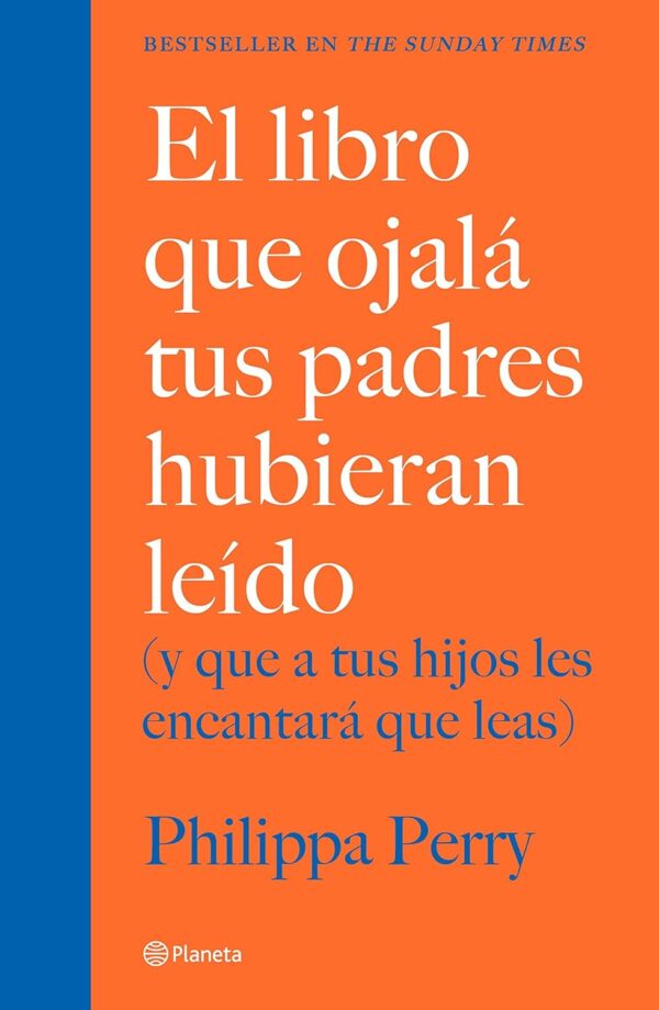 El libro que ojalá tus padres hubieran leído de Philippa Perry