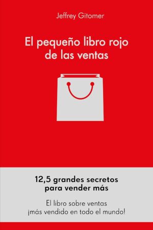 El pequeño libro rojo de las ventas de Jeffrey Gitomer