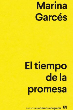 El tiempo de la promesa de Marina Garcés
