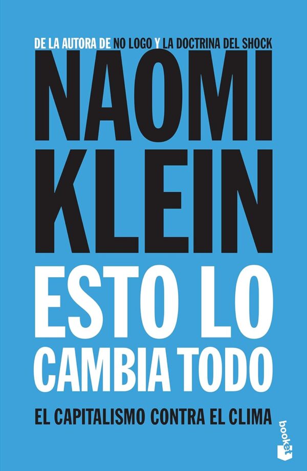 Esto lo cambia todo Naomi Klein