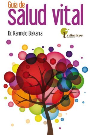 Guía de Salud Vital de Karmelo Bizkarra