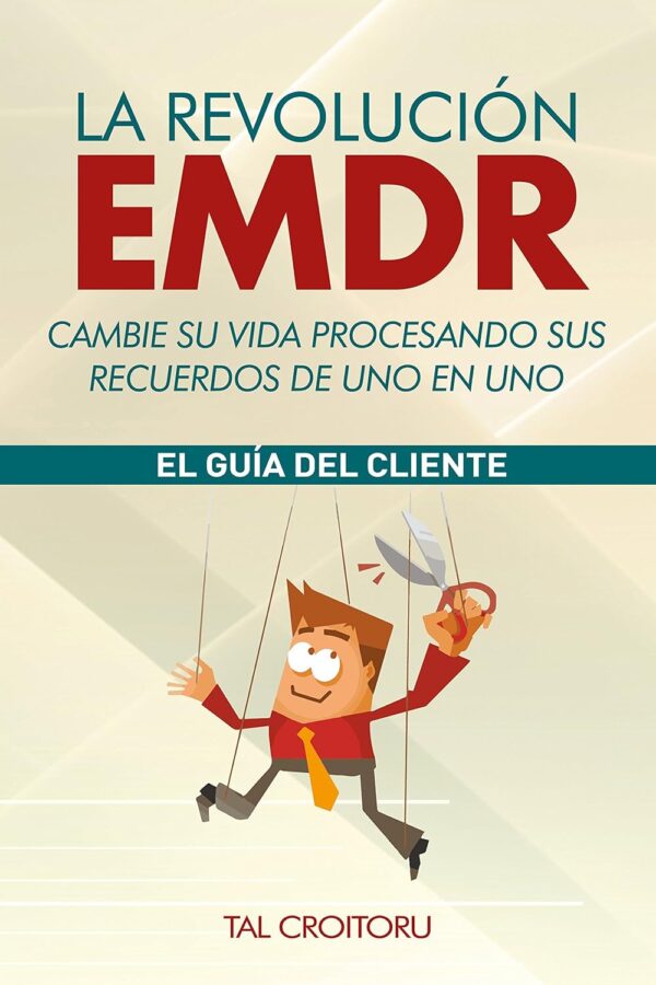 La Revolución del EMDR: La guía del cliente de María Cervera