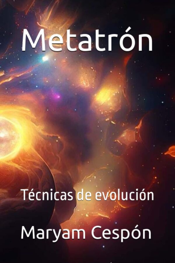Metatron Tecnicas de evolucion