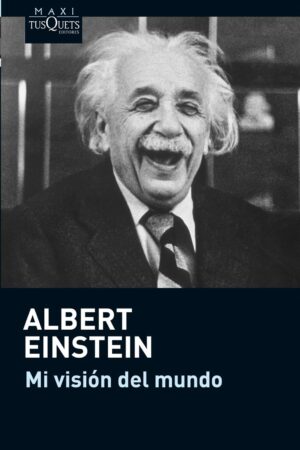 Mi Visión del Mundo de Albert Einstein