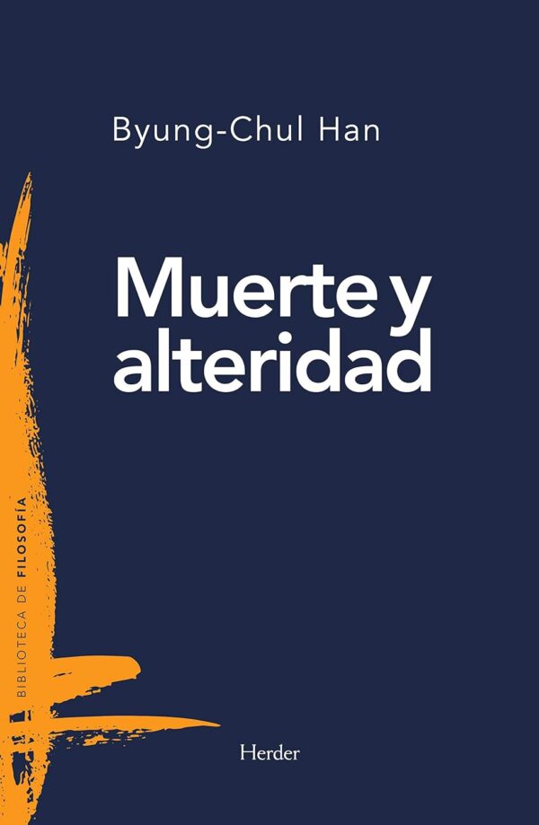 Muerte y alteridad de Byung-Chul Han