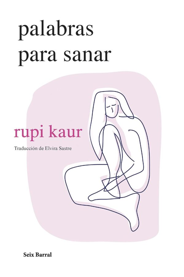 Palabras para sanar de rupi kaur