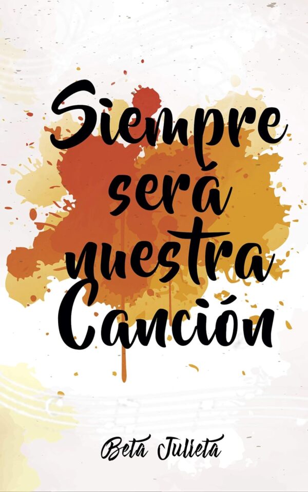 Siempre será nuestra canción de Beta Julieta