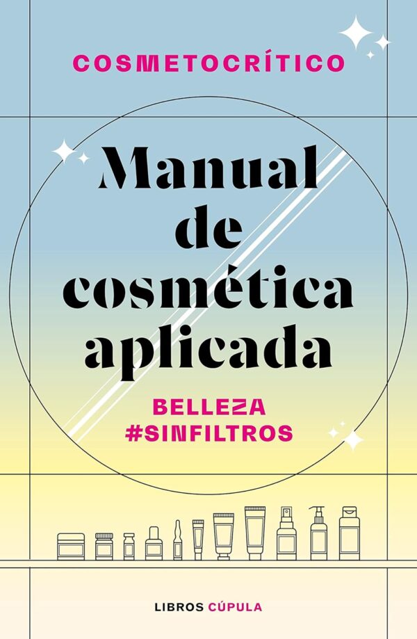 manual de cosmetica aplicada. cosmetocritica