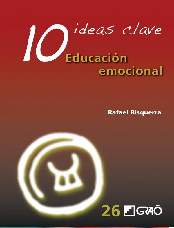 10 ideas clave. Educación emocional de Rafael Bisquerra