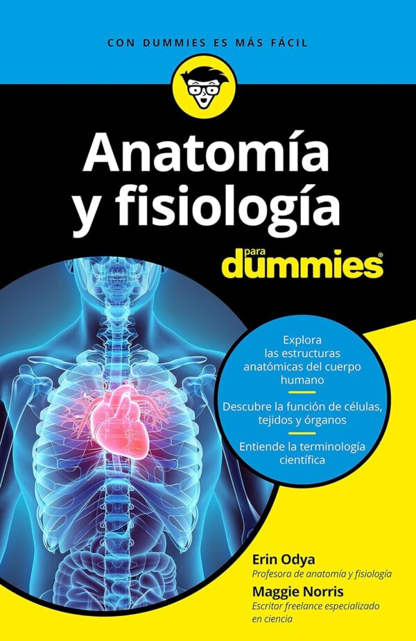 Anatomía y fisiología para Dummies de Erin Odya