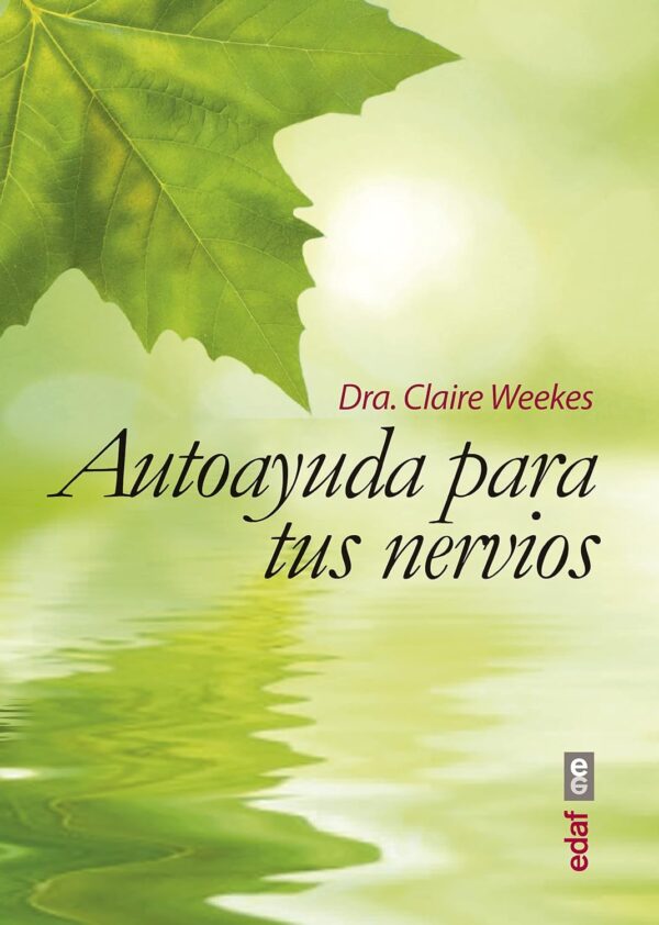 Autoayuda para tus nervios de Claire Weekes