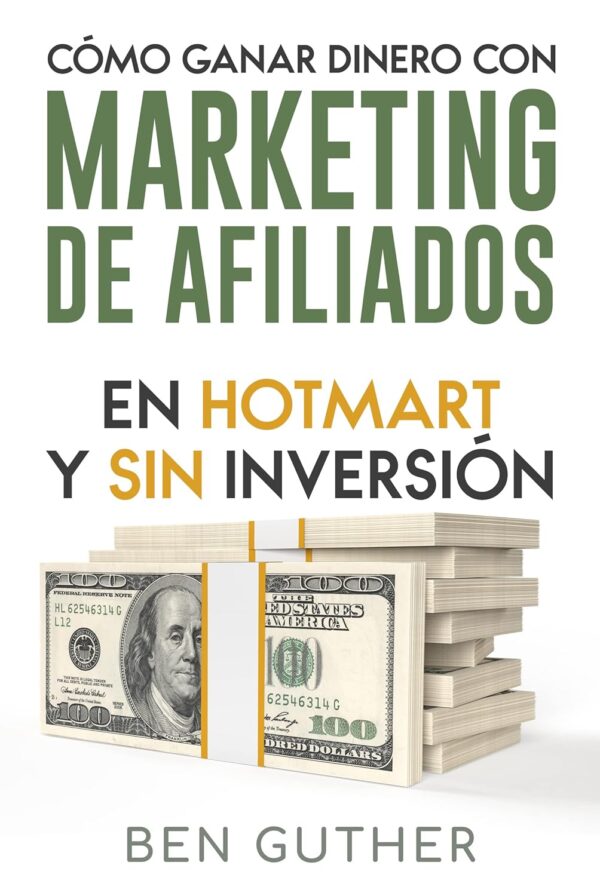 Cómo Ganar Dinero con Marketing de Ben Guther