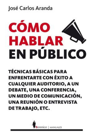 Cómo hablar en público de José Carlos Aranda