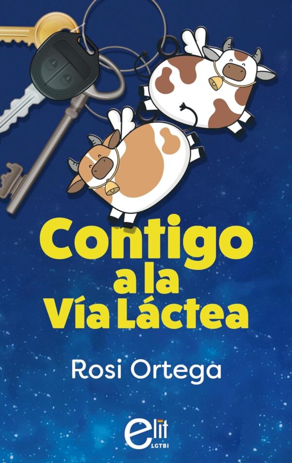 Contigo a la Vía Láctea de Rosi Ortega