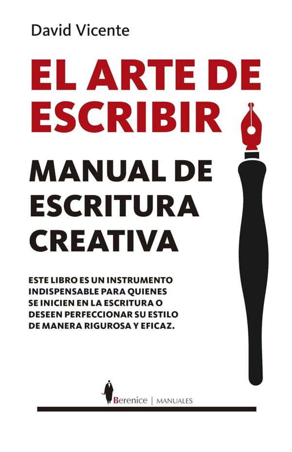 El arte de escribir. Manual de escritura creativa de David Vicente