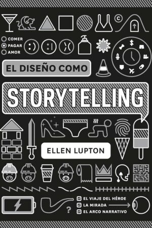 El diseño como Storytelling de Ellen Lupton