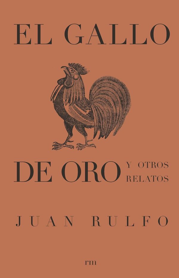 El gallo de oro Juan Rulfo