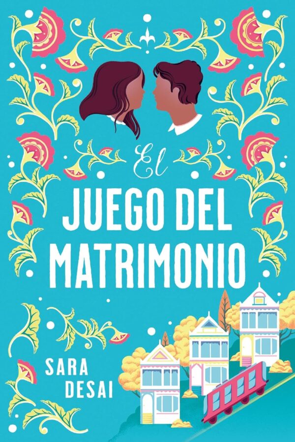 El juego del matrimonio de Sara Desai