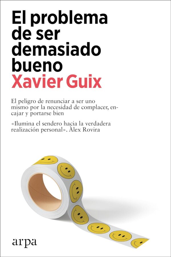 El problema de ser demasiado bueno de Xavier Guix