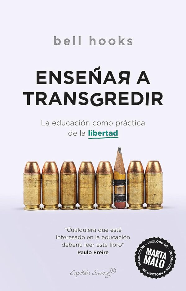 Enseñar a transgredir: La educación como práctica de la libertad de bell hooks