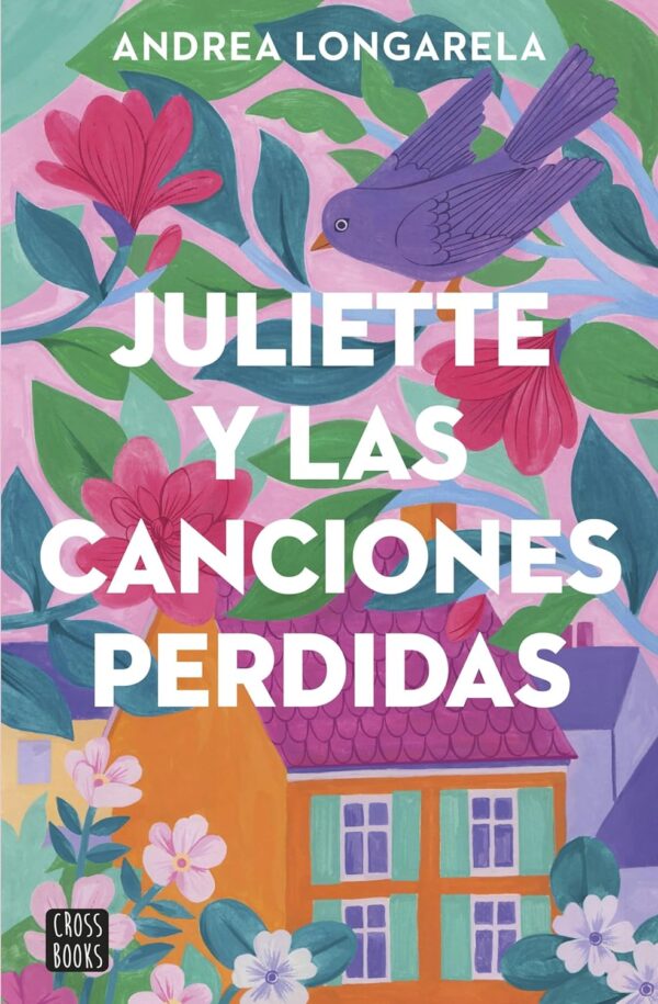Juliette y las canciones perdidas de Andrea Longarela