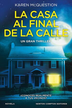 La casa al final de la calle de Karen McQuestion